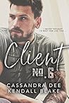 Client No. 6 by Cassandra Dee