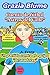 Cuento de Fútbol "Astros del Valle": Un partido contra el equipo "Arrasadores" (Spanish Edition)