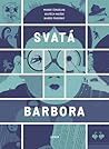 Svatá Barbora by Marek Šindelka