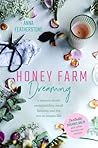 Honey Farm Dreaming
