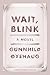 Wait, Blink: A Perfect Picture of Inner Life