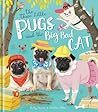The Three Little Pugs and the Big Bad Cat by Becky Davies