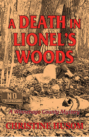 A Death in Lionel's Woods (Winnebago County Mystery #5)