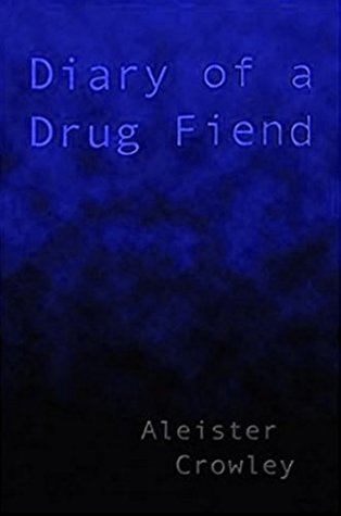 Diary of a Drug Fiend