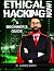 Ethical Hacking Now!: A Beg...