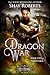 Dragon War by Shay Roberts
