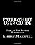 Paperwhite User Guide: How to Use Kindle Paperwhite