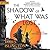 The Shadow of What Was Lost (The Licanius Trilogy, #1)