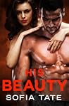 His Beauty by Sofia Tate His Beauty by Sofia Tate