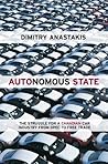 Autonomous State: The Struggle for a Canadian Car Industry from OPEC to Free Trade Autonomous State: The Struggle for a Canadian Car Industry from OPEC to Free Trade
