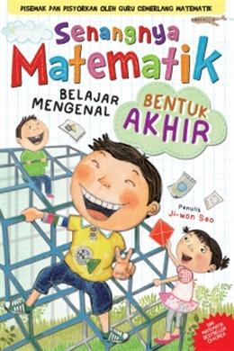 Senangnya Matematik : Belajar Mengenal Bentuk Akhir