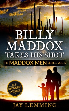 Billy Maddox Takes His Shot (The Maddox Men #5)