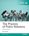 Practice of Public Relatons, The, Global Edition