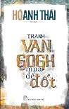 Tranh Van Gogh Mua Để Đốt Tranh Van Gogh Mua Để Đốt