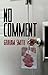 No Comment: The Major Crimes Team - A DI Harry Evans novella