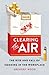 Clearing the Air: The Rise ...