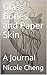 Glass Bones and Paper Skin:...