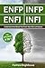 ENFP: INFP: ENFJ: INFJ: Understand And Break Free From Your Own Limitations: The Diplomats