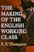 The Making of the English Working Class