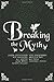 Breaking The Myth: A Collection of Unusual Myth Retellings