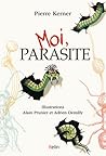 Moi, parasite