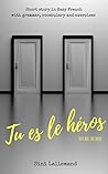Tu es le héros: S...