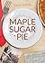 Maple Sugar Pie