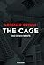 The cage. Uno di noi mente