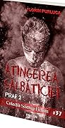 Atingerea sălbăticiei (Praf #2)