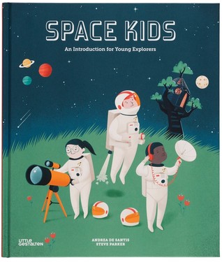 Space Kids: An Introduction For Young Explorers (Hardcover)