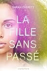La Fille sans passé by Sarah Everett