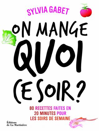 On mange quoi ce soir ?
