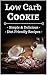 Low Carb Cookie Cookbook: S...