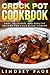 Crock Pot Cookbook by Lindsey Page