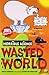 Wasted World (Horrible Science)