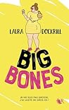 Big Bones by Laura Dockrill