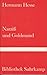 Narziß und Goldmund by Hermann Hesse Narziß und Goldmund by Hermann Hesse