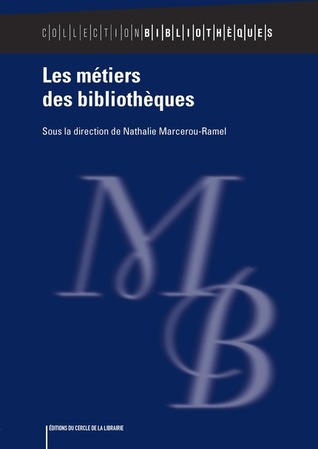 Les métiers des bibliothèques (Mass Market Paperback)