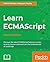 Learn ECMAScript: Discover ...