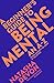 A Beginner's Guide to Being Mental: From Anxiety to Zero F**ks Given
