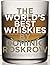 World's Best Whiskies: 750 ...