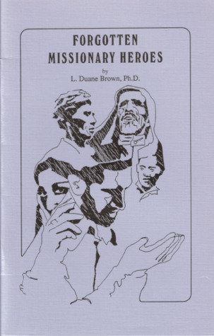 Forgotten Missionary Heroes
