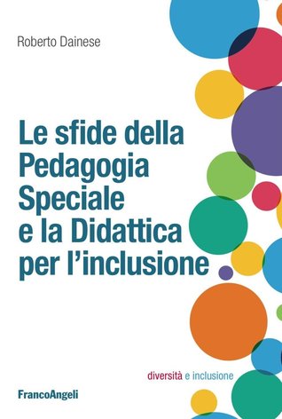 Le sfide della pedagogia speciale e la didattica per l'inclusione