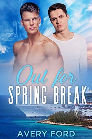 Out For Spring Break (Kindle Edition)