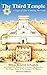 The Third Temple: A Sign of The Coming Messiah