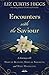 Encounters with the Saviour by Liz Curtis Higgs