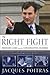 The Right Fight by Jacques Poitras