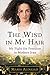 The Wind in My Hair by Masih Alinejad