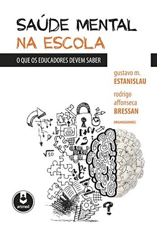 Saúde Mental na Escola: O Que os Educadores Devem Saber (Portuguese Edition)