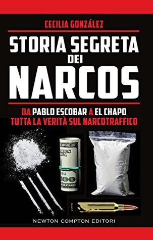 Storia segreta dei Narcos (Italian Edition)